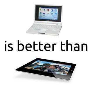 Netbook vs Tablet: 4 Reasons I Prefer My Netbook