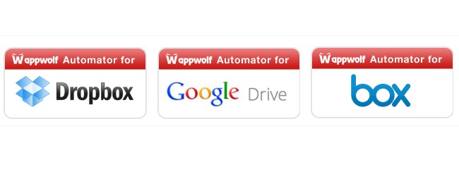 Automate Cloud Storage | Wappwolf - Dropbox, Google Drive, Box
