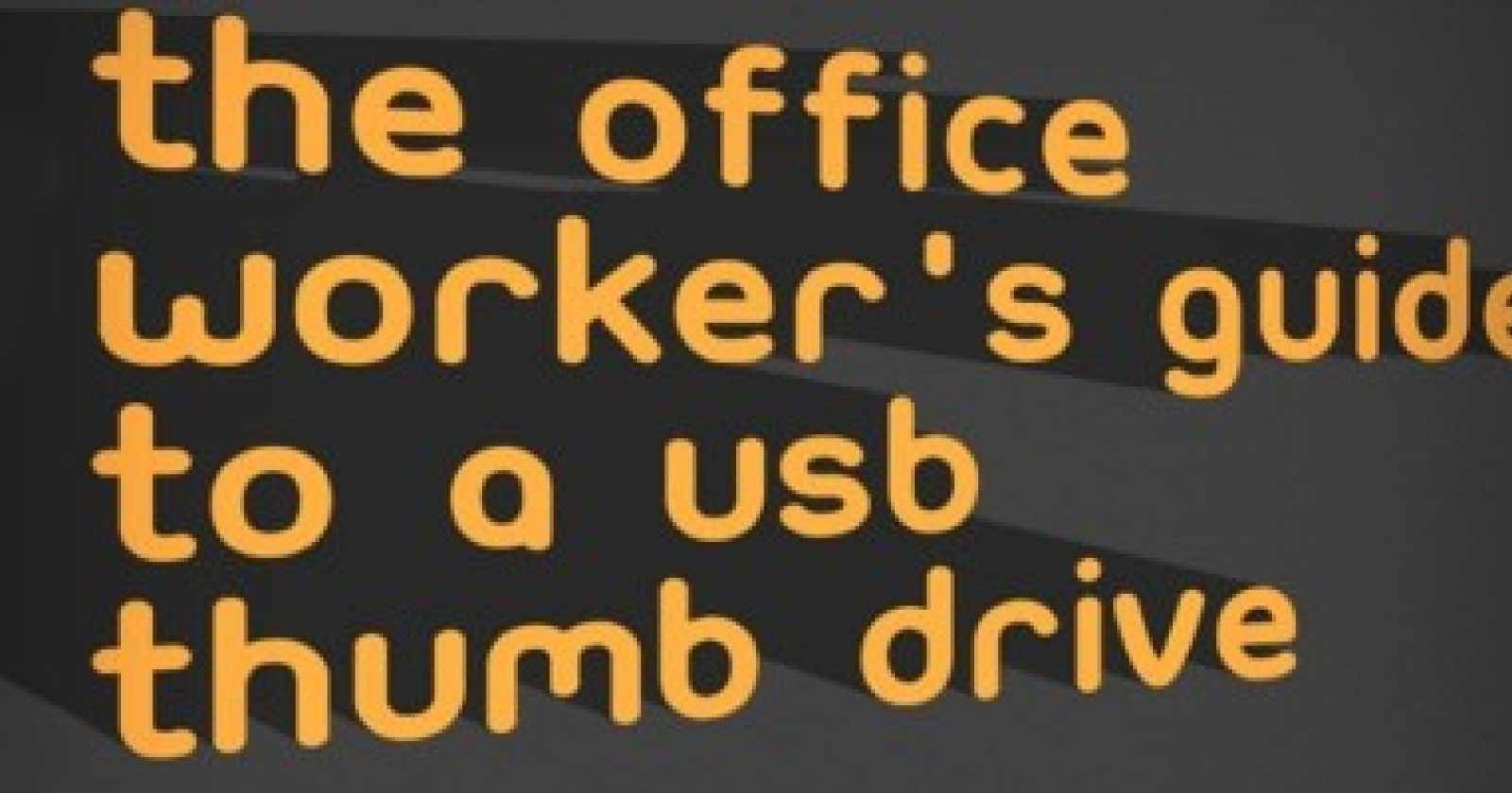USB Thumb Drives: A Guide for Office Workers