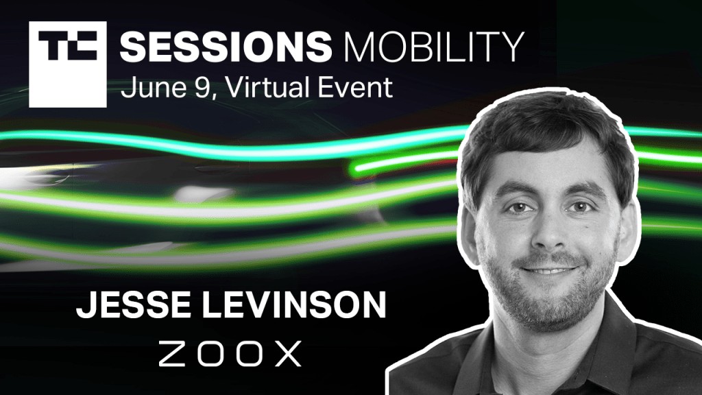 Zoox CTO Jesse Levinson on Building AVs Under Amazon - TC Sessions: Mobility 2021