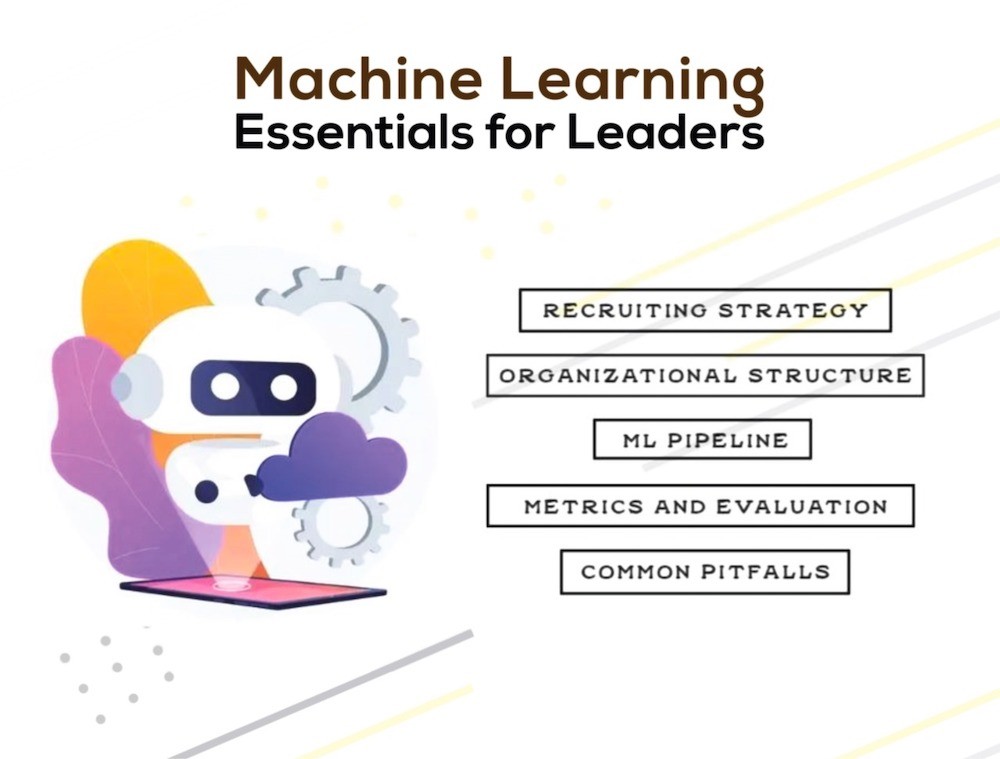 5 machine learning essentials nontechnical leaders need to understand
