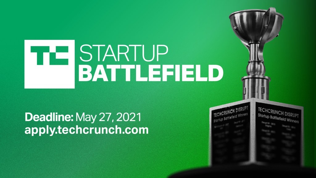 Startup Battlefield TC Disrupt 2021: Last Chance to Apply!