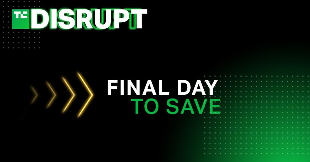TechCrunch Disrupt 2021: Last Chance for Early Bird Passes