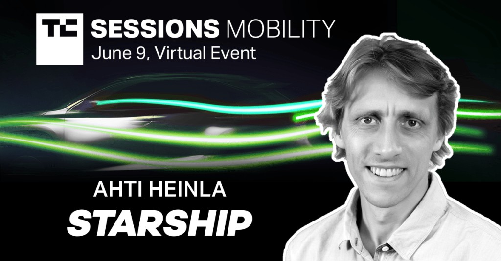 Ahti Heinla of Starship Technologies at TC Sessions: Mobility 2021