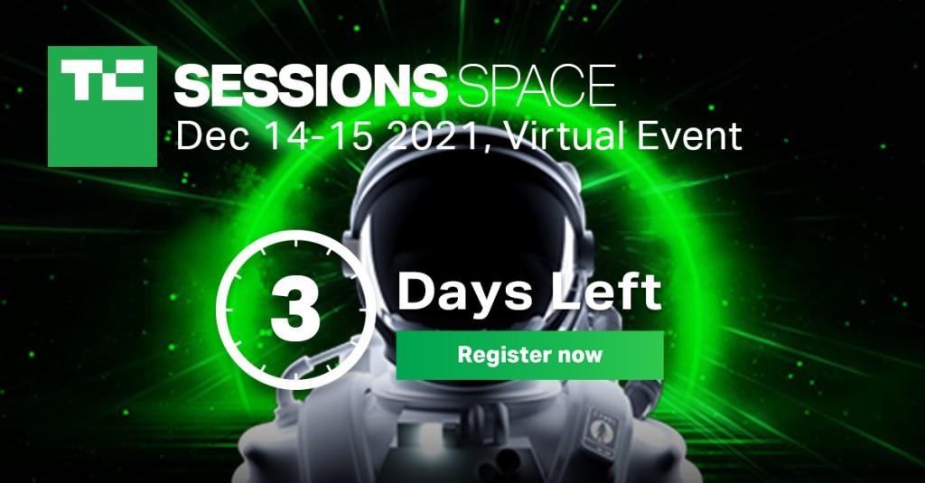 Save $100 on TC Sessions: Space 2021 - Limited Time Offer!