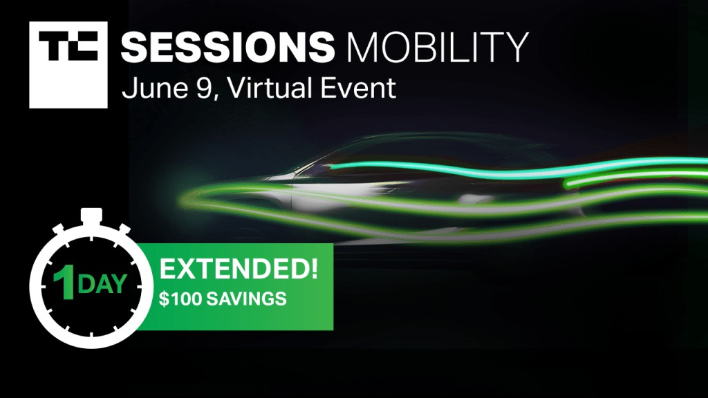 TC Sessions: Mobility 2021 - Early Bird Price Extended