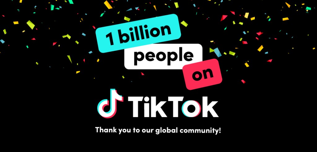 TikTok Reaches 1 Billion Monthly Active Users