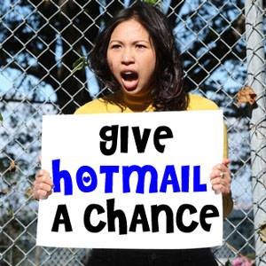 Is It Time To Let Hotmail Back Into Our Hearts? - An Opinion