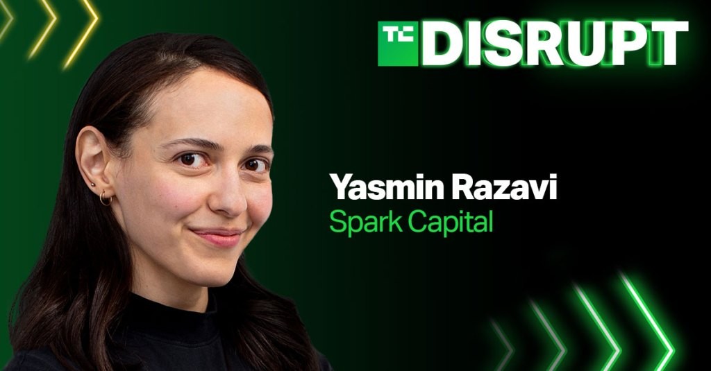 Yasmin Razavi of Spark Capital to Judge TechCrunch Disrupt 2021